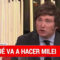 GPS | Milei: ¿Cómo llegamos a esto?