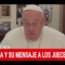 El Papa y su mensaje a los jueces
